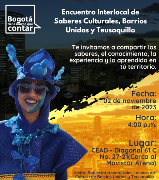 Encuentro Interlocal de Saberes Culturales en Barrios Unidos y Teusaquillo