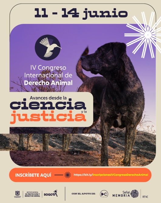 IV Congreso Internacional de Derecho Animal del Instituto Distrital de Protección y Bienestar Animal (IDPYBA)