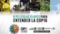 Señal Colombia presenta por streaming 6 películas claves para entender la COP16